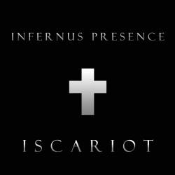 Infernus Presence : Iscariot